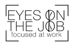 Eyes On The Job